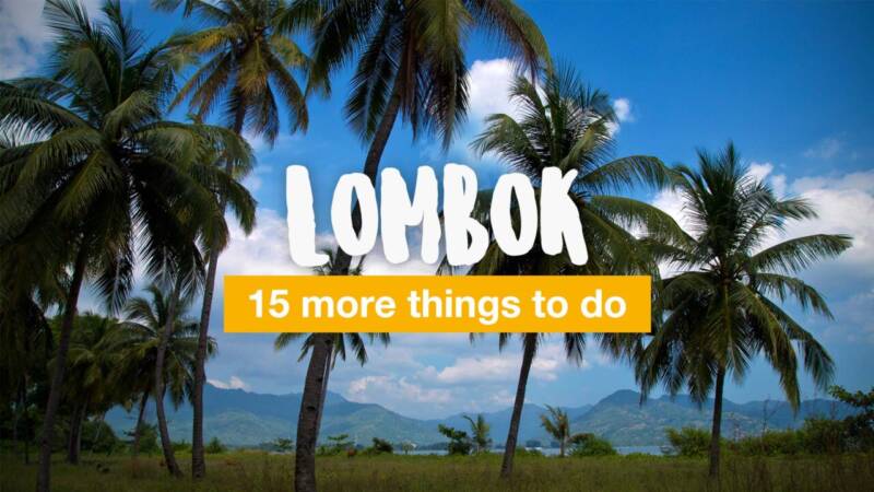 15 More Things to Do in Lombok