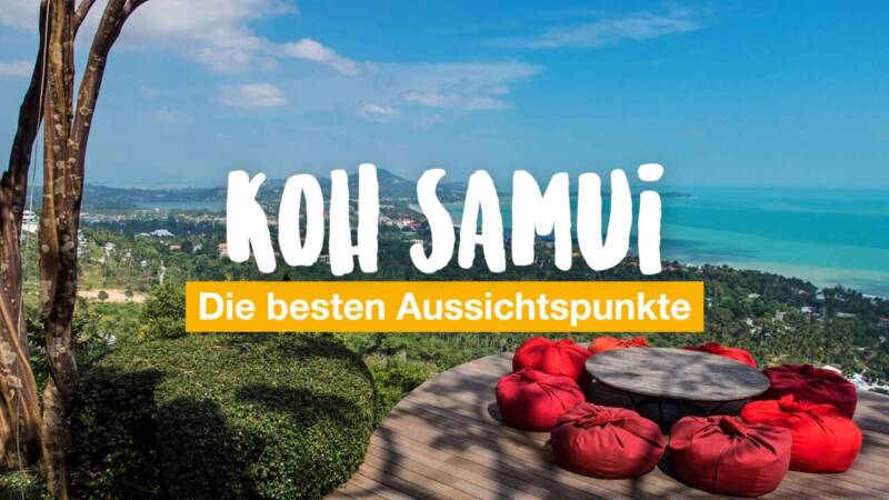 Koh Samui - die besten Aussichtspunkte