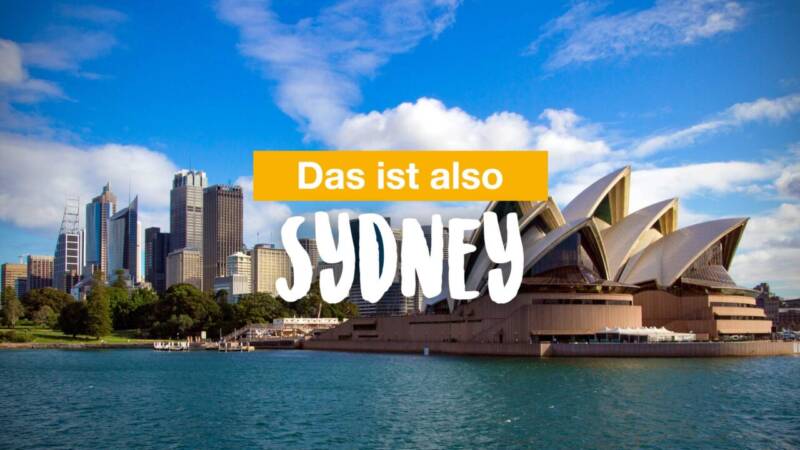 Das ist also Sydney…