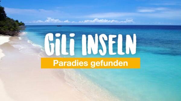 Endlich habe ich mein kleines Paradies gefunden: die Gili-Inseln
