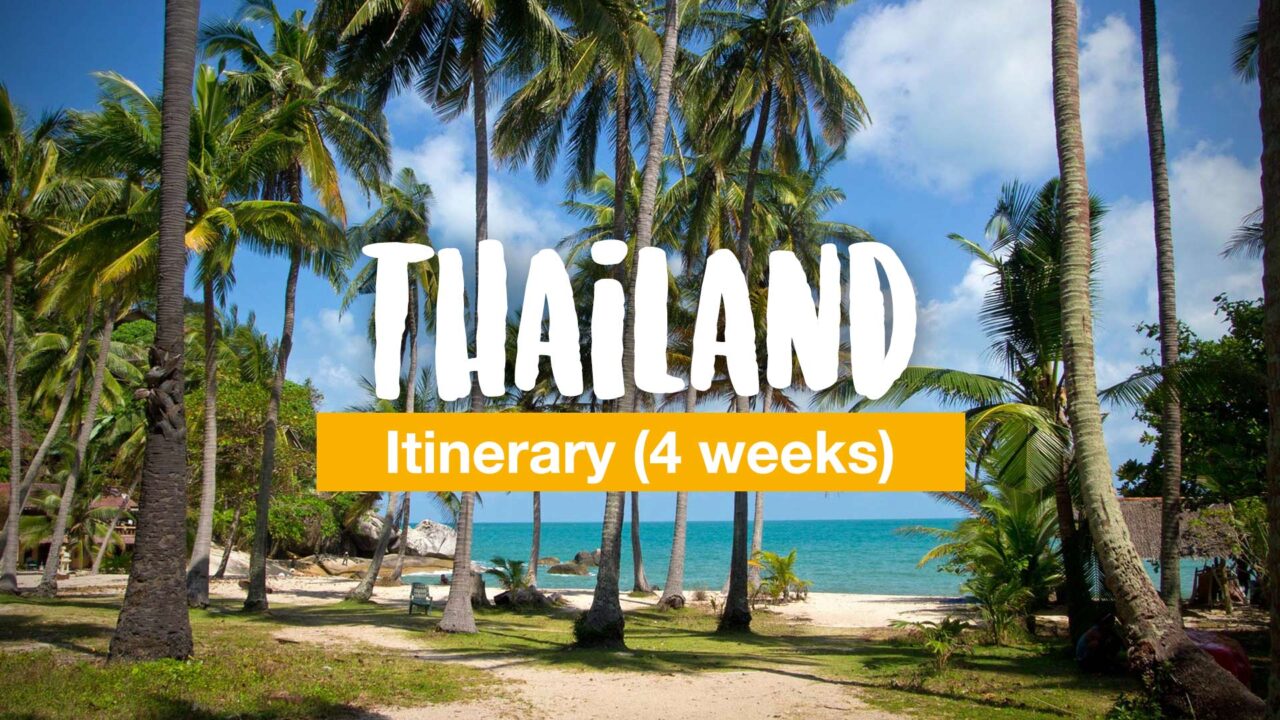 Thailand itinerary: Thailand in 4 weeks