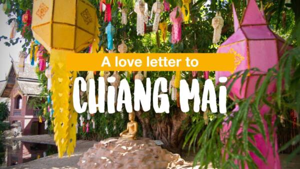 A love letter to Chiang Mai