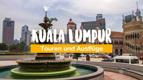 Kuala Lumpur - Touren und Ausflüge