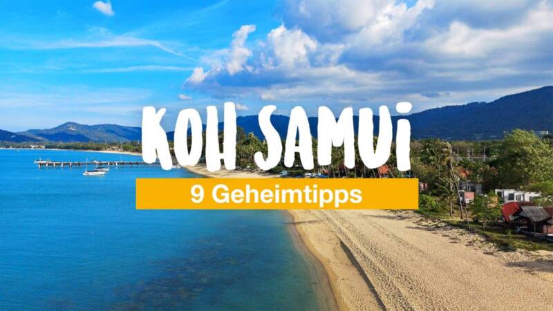 9 Geheimtipps für Koh Samui