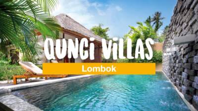 Your key to an idyllic Lombok - Qunci Villas
