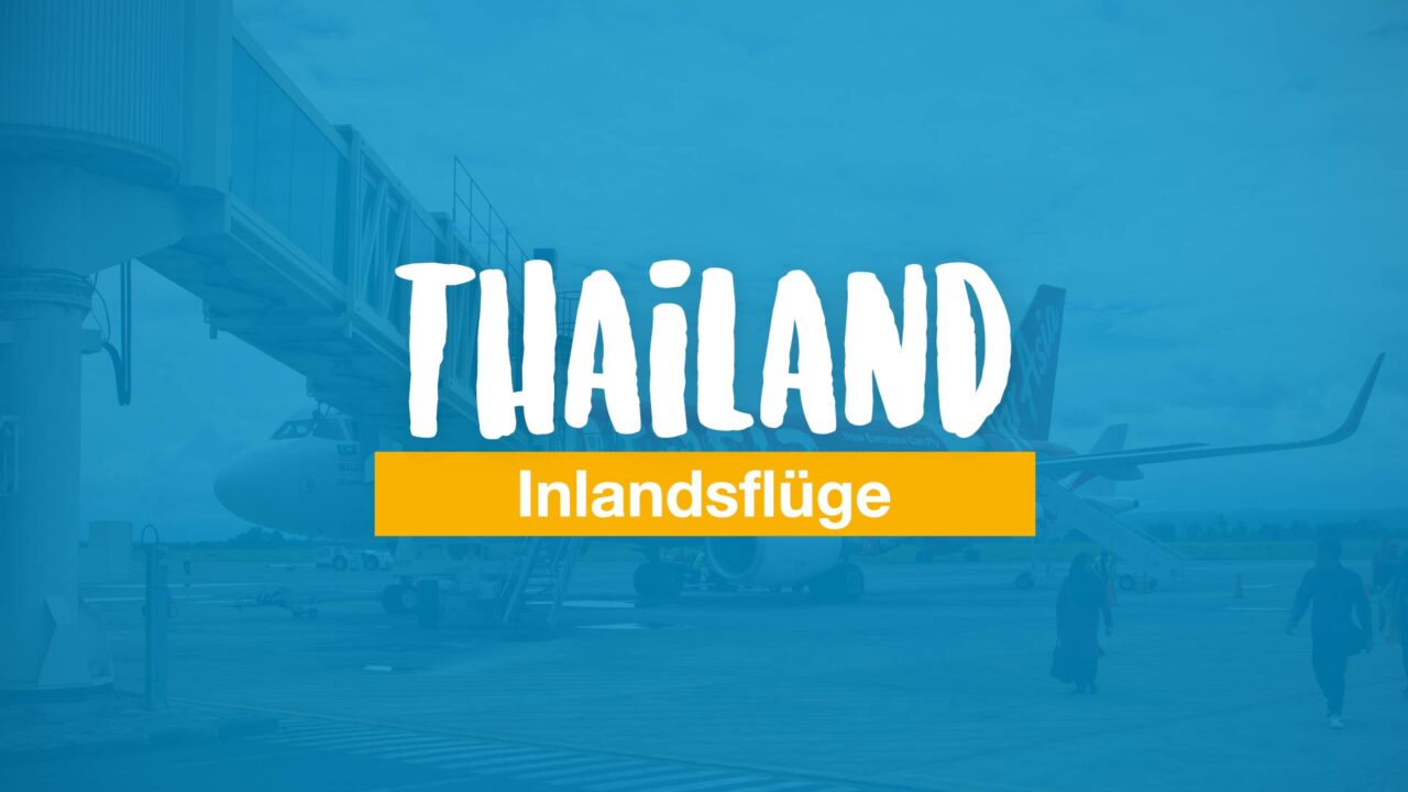 Inlandsflüge Thailand - so reist du am günstigsten