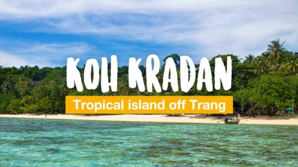 Koh Kradan - tropical island off Trang