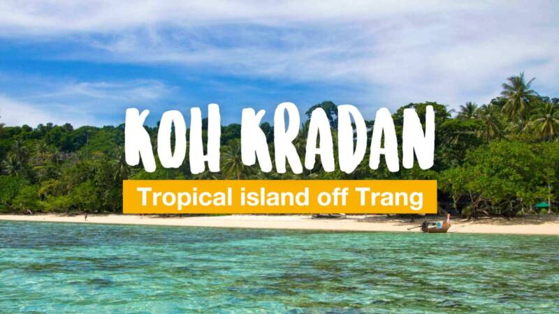 Koh Kradan - tropical island off Trang