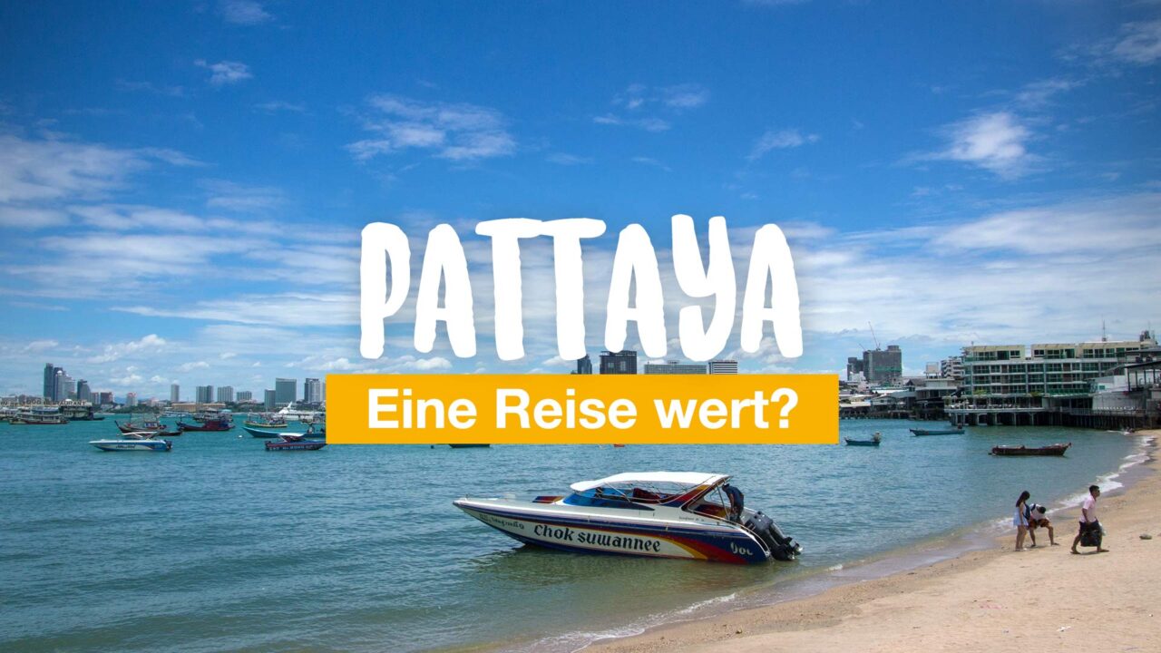 Pattaya Reise