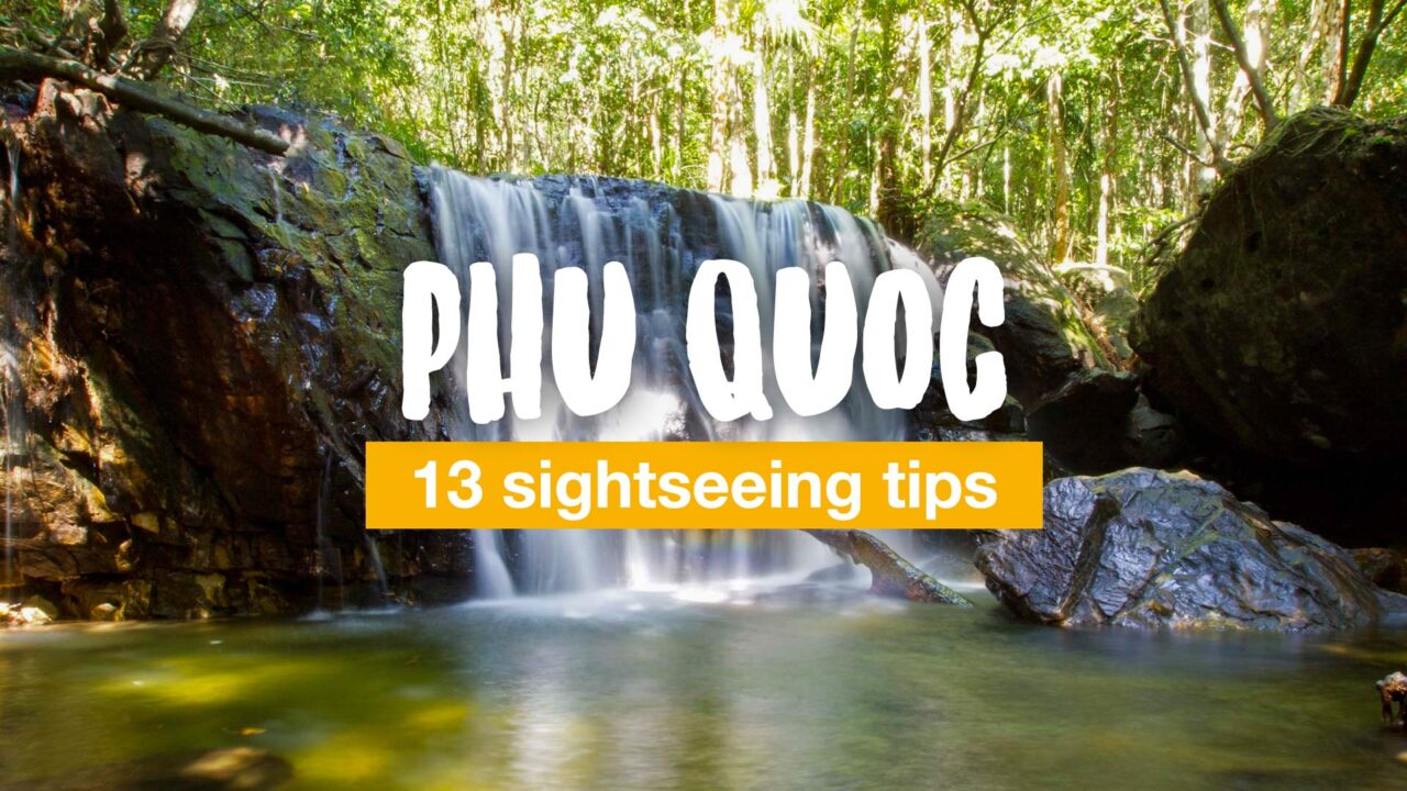 13 sightseeing tips for Phu Quoc
