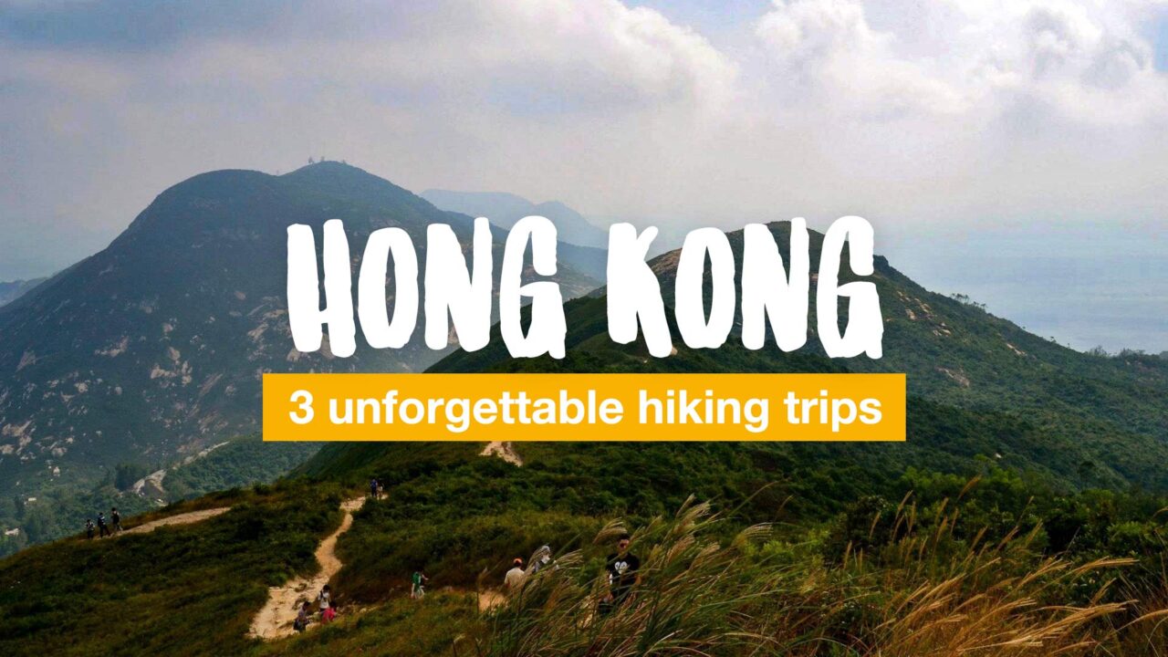 3 unforgettable Hiking Trips in and around Hong Kong