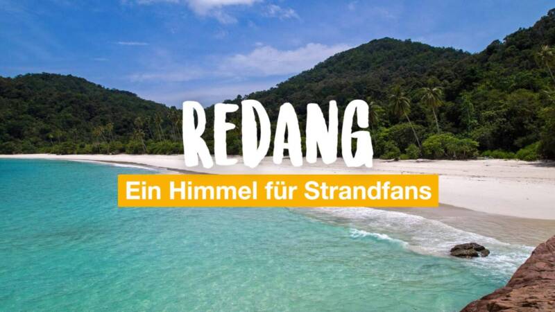 Redang – ein Himmel für Strandfans