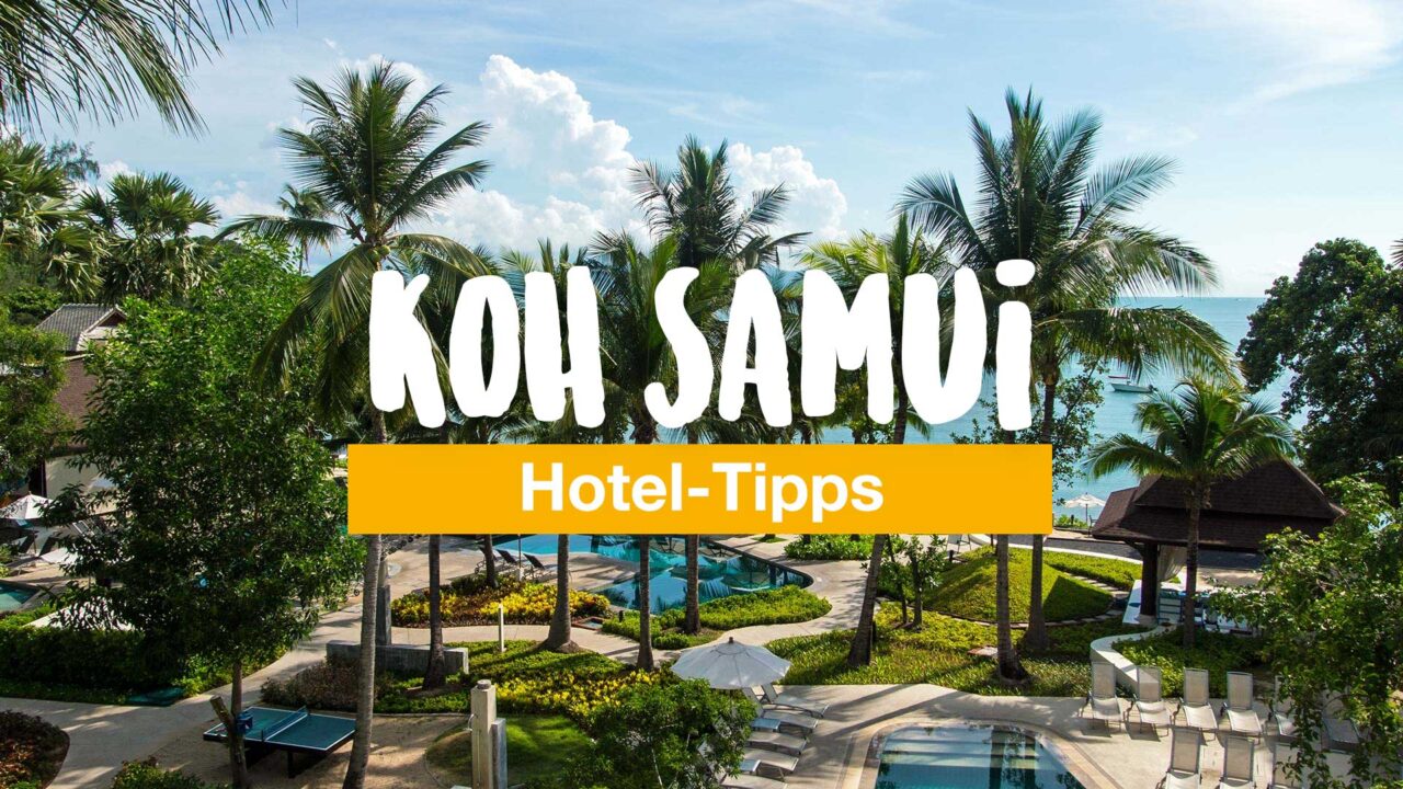 Koh Samui Hotel-Tipps