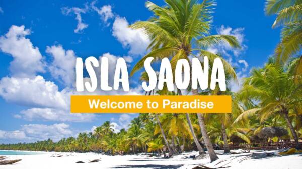 Isla Saona – Welcome to Paradise