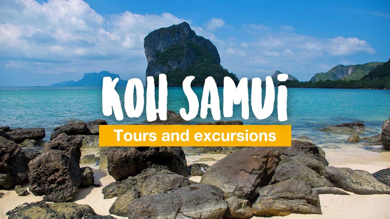 Koh Samui - tours and excursions