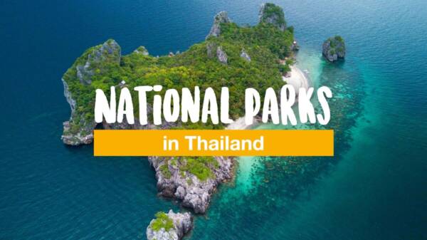 5 undiscovered but stunning national parks in Thailand