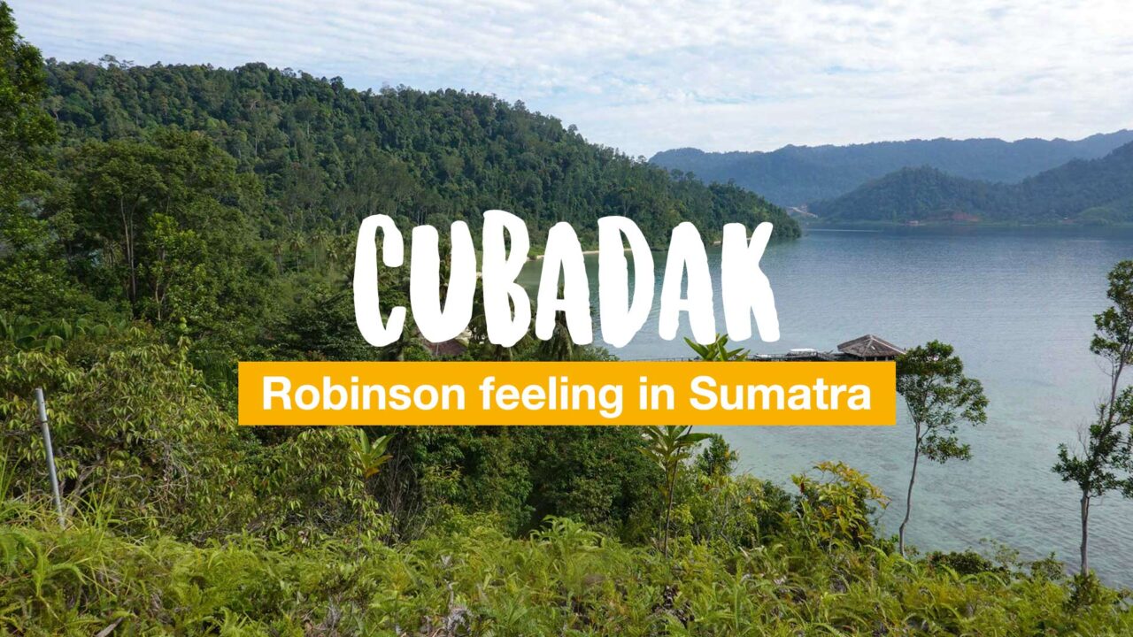 Cubadak Island – Robinson feeling in Sumatra