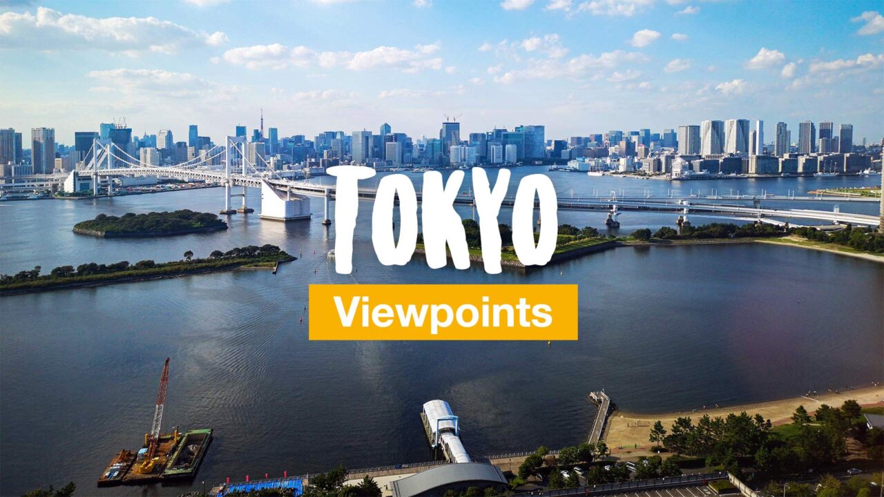 Tokyo - the most beautiful viewpoints