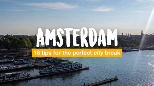 Things to do in Amsterdam - the best tips for your trip
