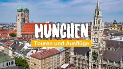 München - Touren und Ausflüge