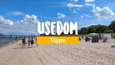 Usedom – Tipps für einen tollen Urlaub an der Ostsee