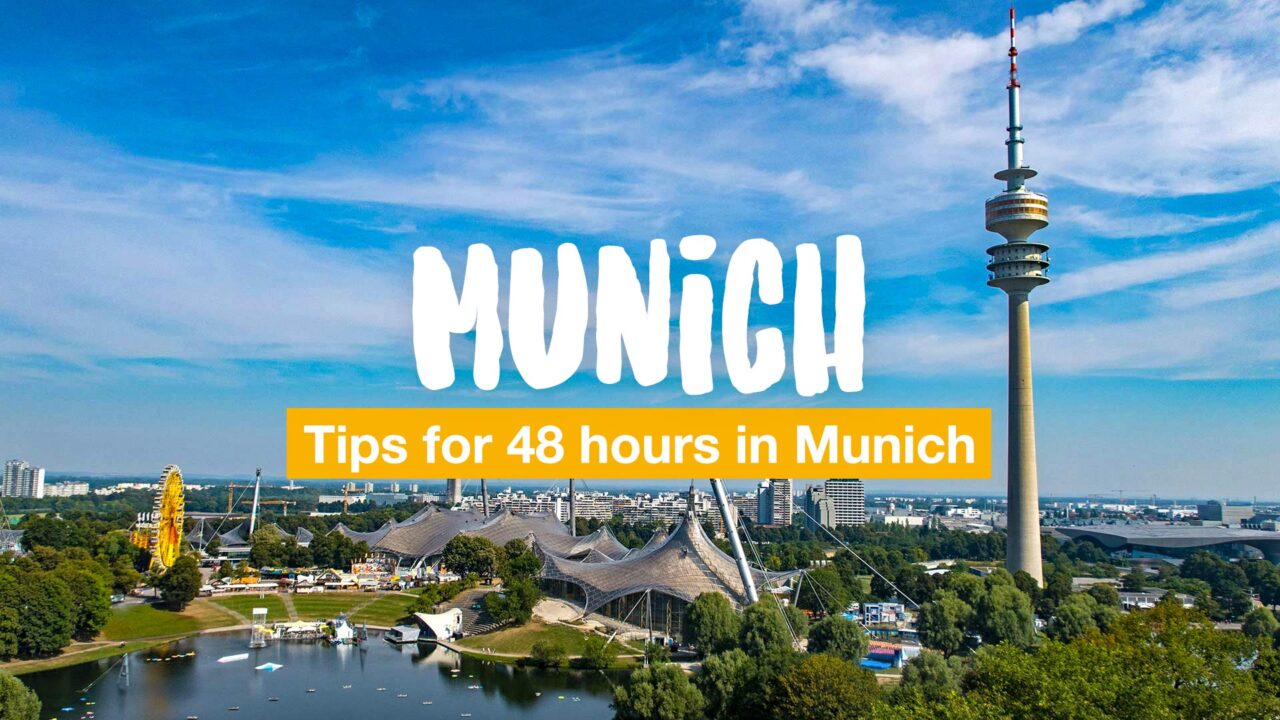 Munich city trip - tips for 48 hours in Munich
