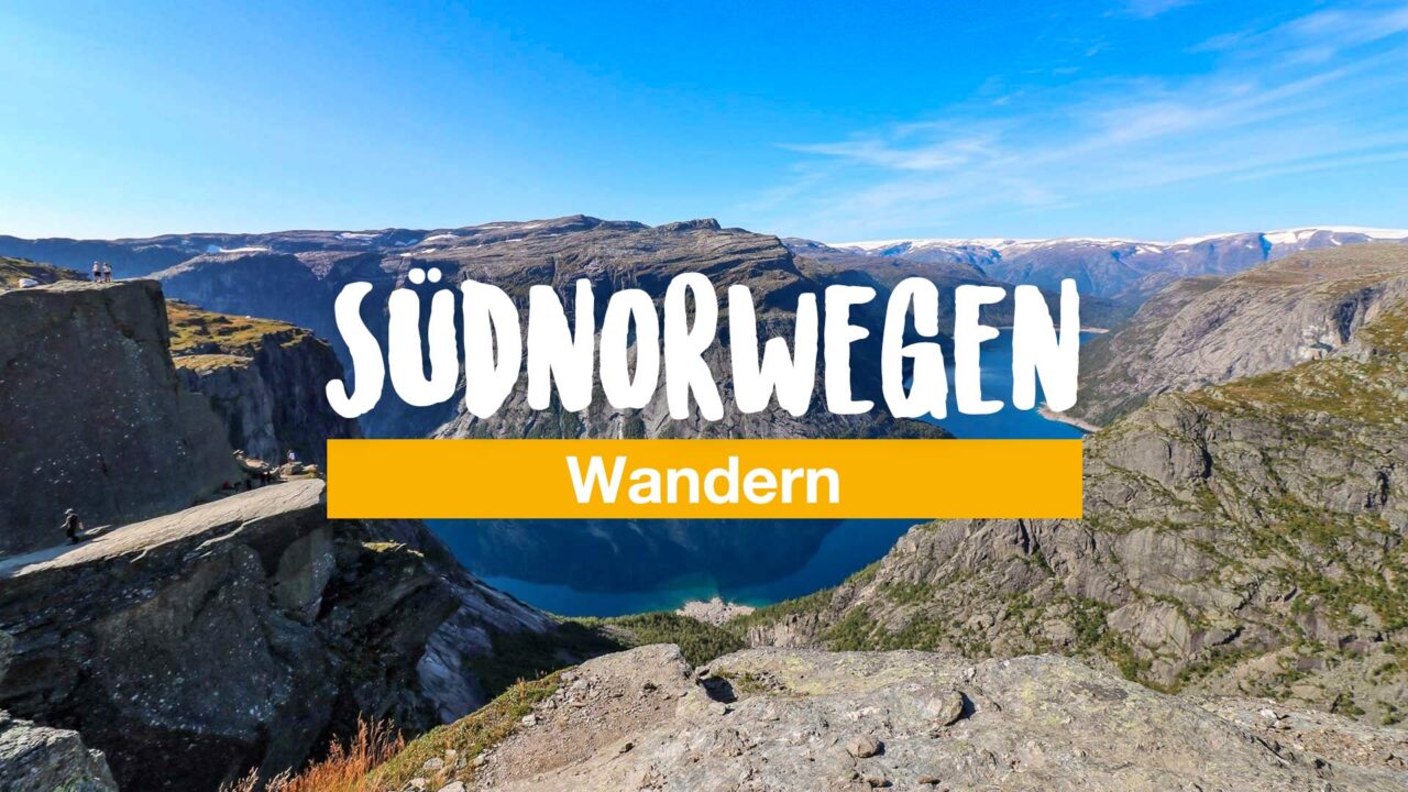 Wandern in Südnorwegen - die 3 schönsten Wanderungen