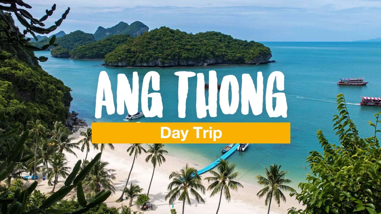 Ang Thong National Park – A Day Trip