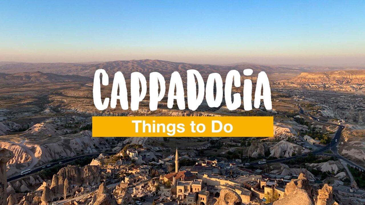 Cappadocia Things to Do - 8 Tips for Your Travels