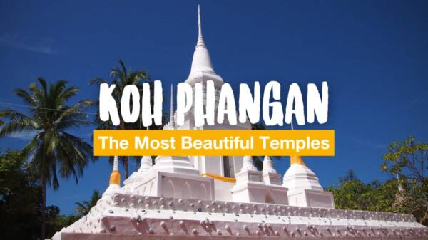 Koh Phangan Temples – The 5 Most Beautiful Temples
