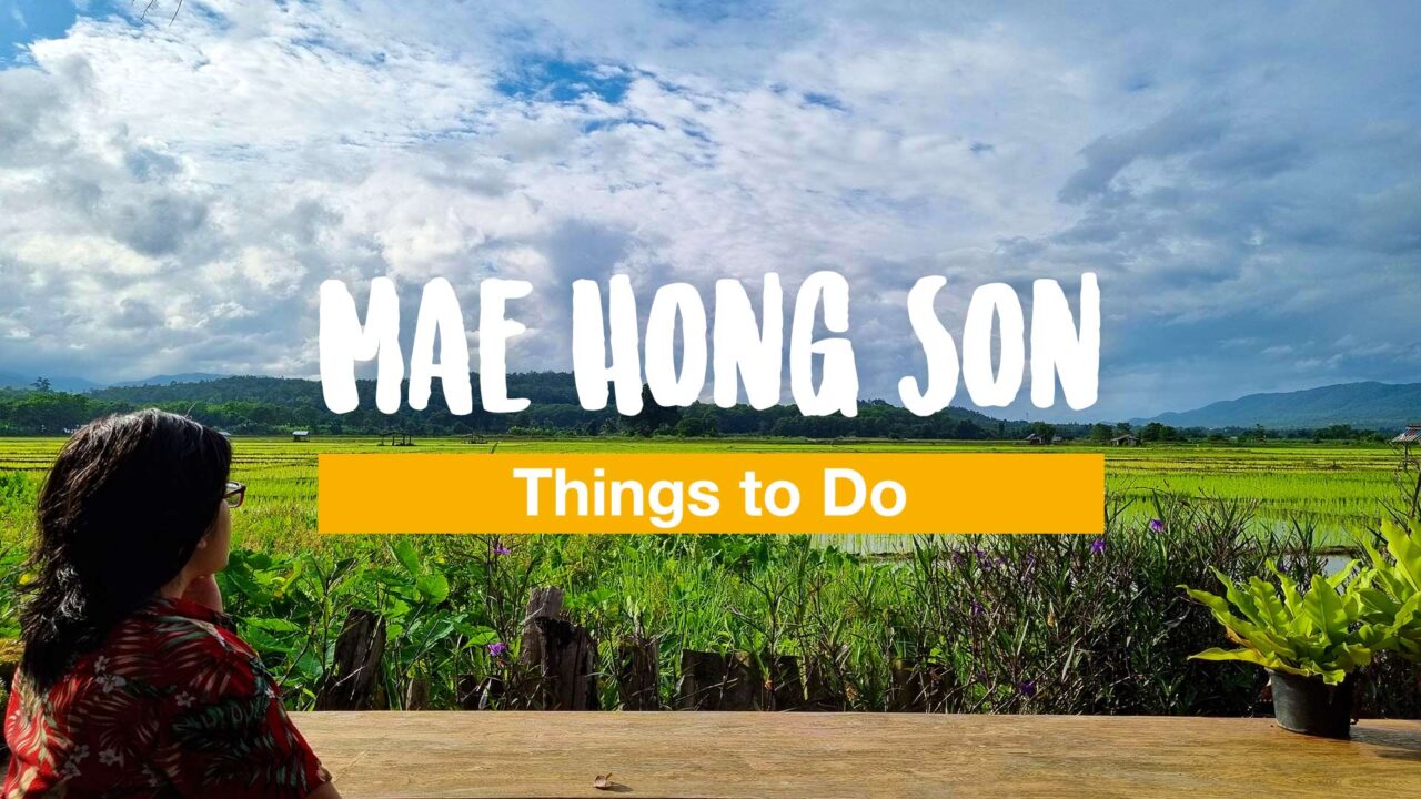 10 Things to Do in Mae Hong Son Province