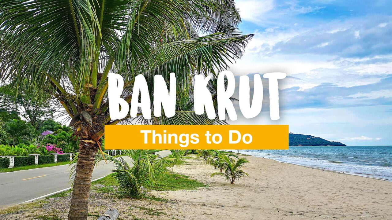 Ban Krut Things to Do - 7 Beautiful Places