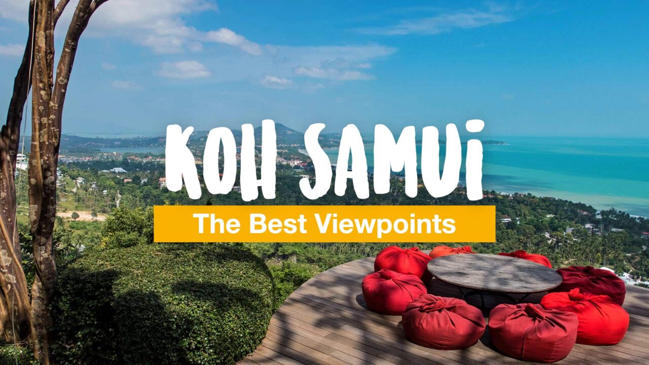 Koh Samui - The Best Viewpoints