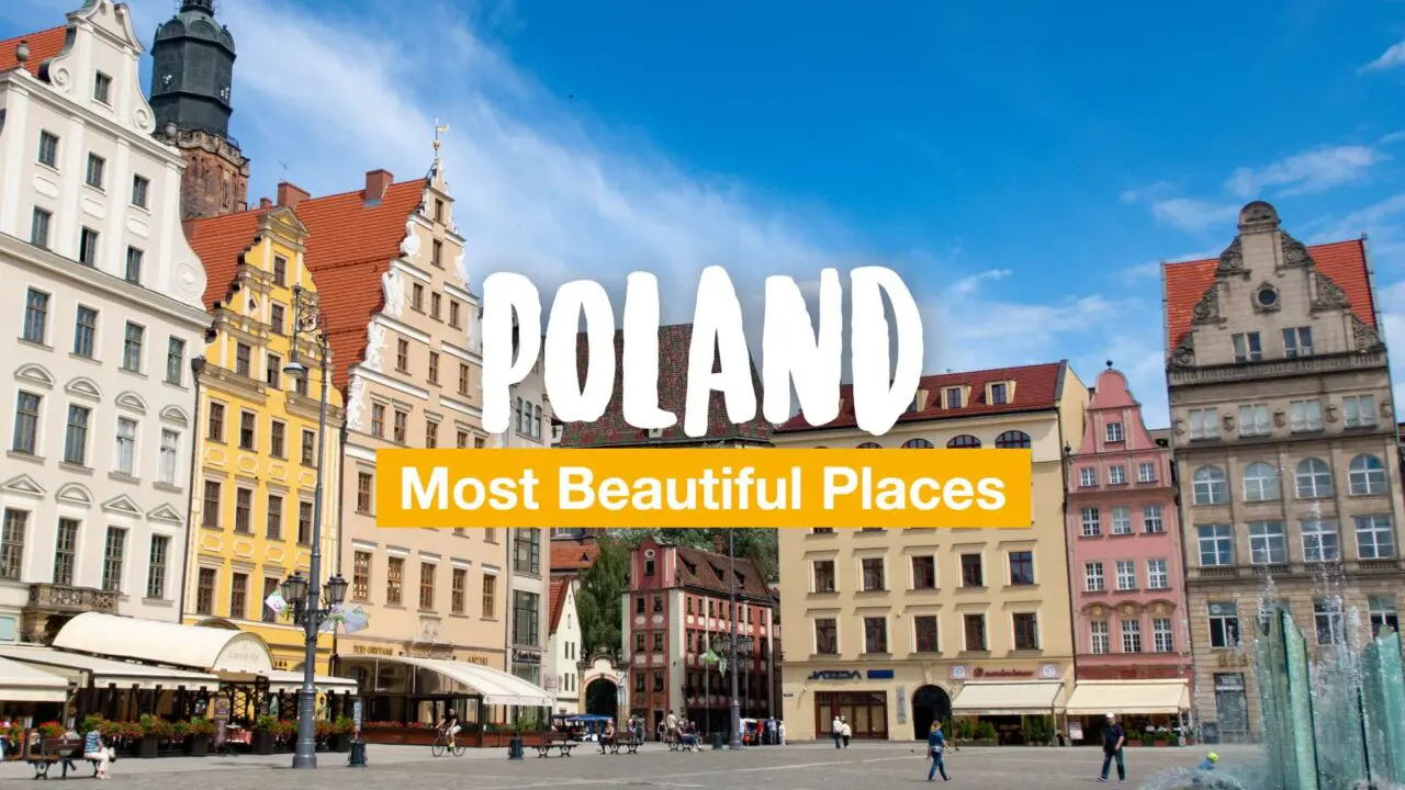 Poland Most Beautiful Places: 16 Impressive Destinations