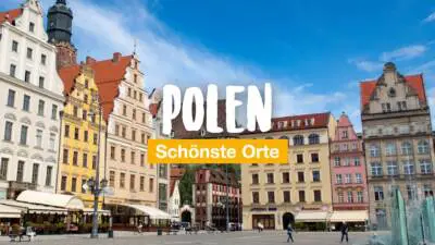 Polen schönste Orte: 16 beeindruckende Reiseziele