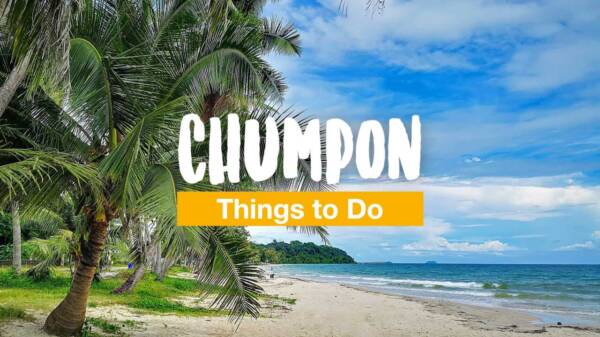 Chumpon Things to Do - Highlights and Insider Tips