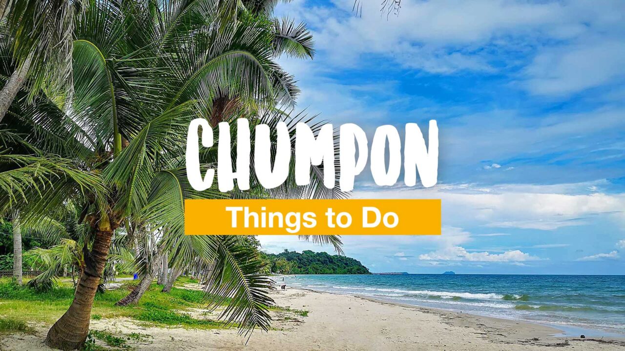Chumpon Things to Do - Highlights and Insider Tips