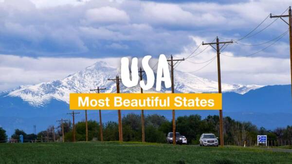Most Beautiful States in the USA - These 5 You Should Visit
