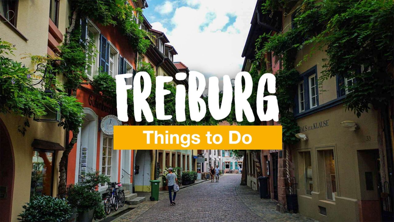Two-Day Freiburg Guide: Top Things to Do and See