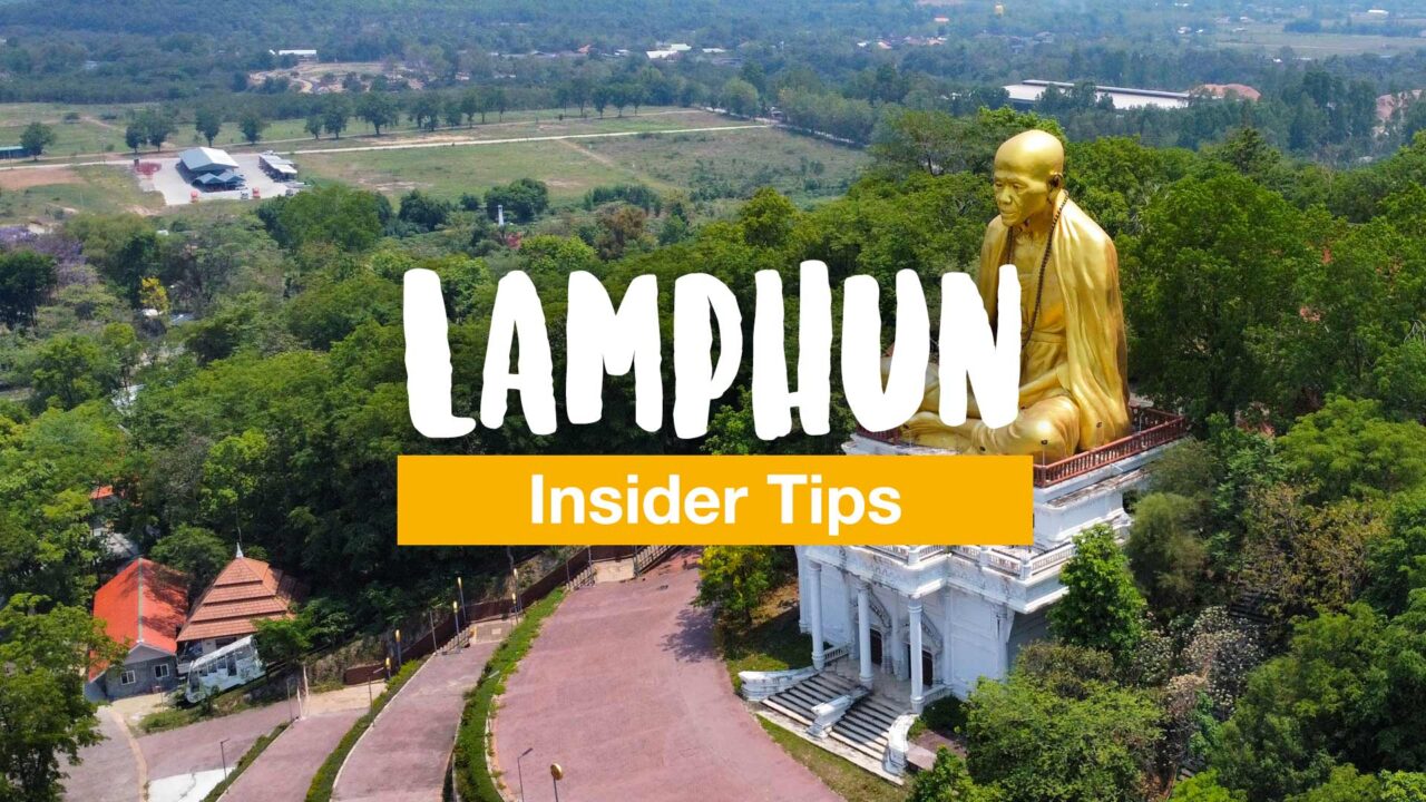 Lamphun - Insider Tips From an Expat