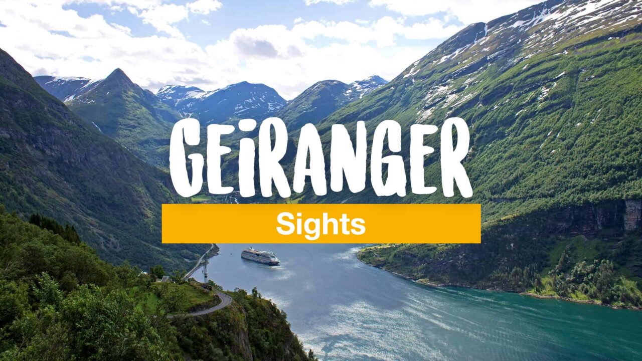 Geirangerfjord - Sights and Things to Do