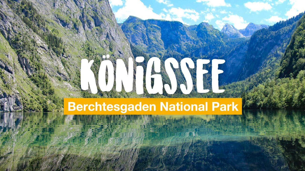 Königssee in the Berchtesgaden National Park - Tips & Activities
