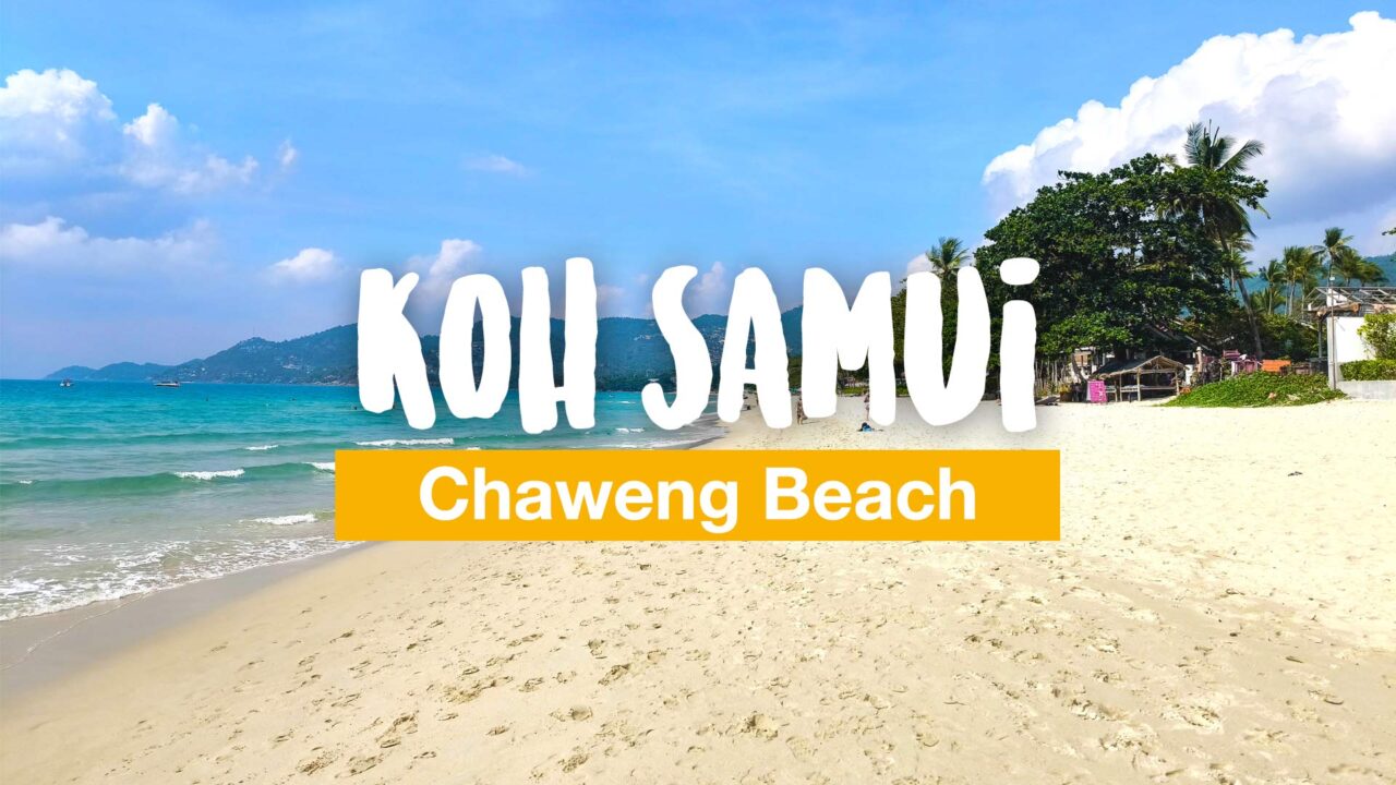 Chaweng Beach Tipps - 15 Aktivitäten auf Koh Samui