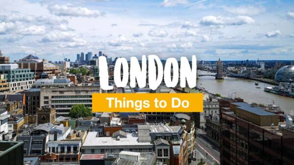 London Things Do To - 23 Sights and Must-Sees