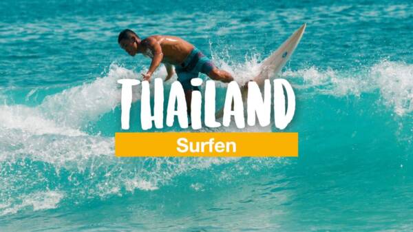 Kann man in Thailand surfen? Die 3 besten Surfregionen