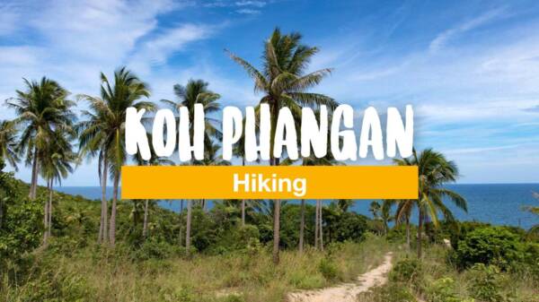 Koh Phangan Hiking – 5 Amazing Hiking Trails