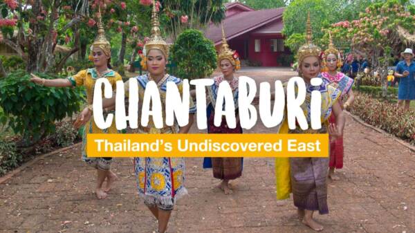 Chantaburi – Thailand’s Undiscovered East