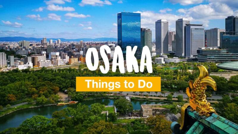 13 Things to Do in Osaka (Including Insider Tips and Sights)