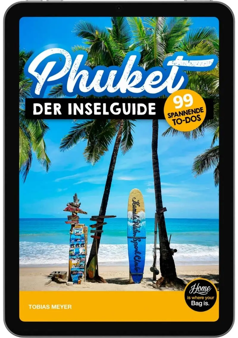 Phuket Reiseführer PDF – der Inselguide (99 spannende To-Dos)